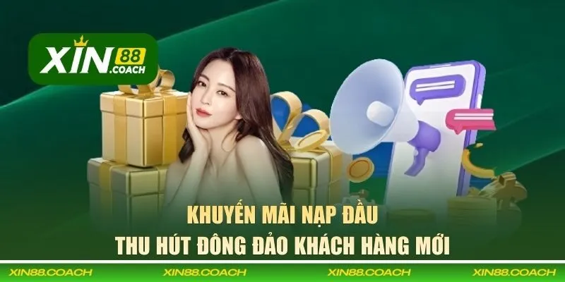 Khuyến mãi nạp đầu thu hút đông đảo khách hàng mới